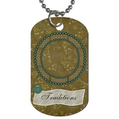 Modern Heritage Traditions Dog Tag - Dog Tag (One Side)