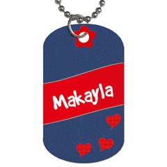 Makayla - Dog Tag (Two Sides)