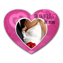 Always be mine - Mousepad - Heart Mousepad