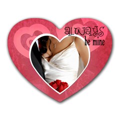 Always be mine  -  Mousepad - Heart Mousepad