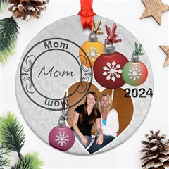 Mom Christmas Ornament - Round Ornament (Two Sides)