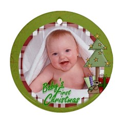 Baby s First Christmas Ornament 6 - Ornament (Round)