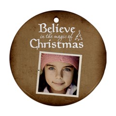 Christmas Believe Magic Christmas Ornament  - Ornament (Round)