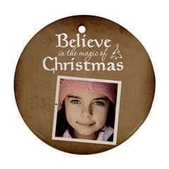 Christmas Believe Magic Christmas Ornament  - Ornament (Round)