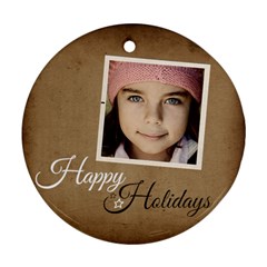 Christmas Happy Holidays Ornament  - Ornament (Round)