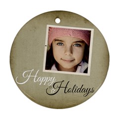 Christmas Happy Holidays Ornament Clear - Ornament (Round)