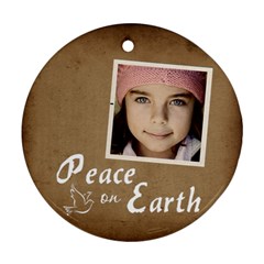 Christmas Peace Earth Ornament  - Ornament (Round)