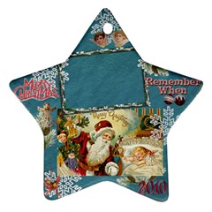 santa remember when 2010 ornament 182 - Ornament (Star)