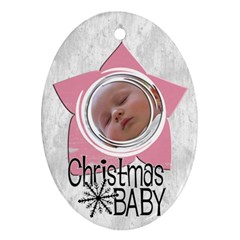 Baby Girl Christmas - Ornament - Oval Ornament (Two Sides)