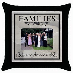 Families are Forever Throw Cushion - Throw Pillow Case (Black)