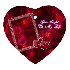 You light up my life3 Ornament - Ornament (Heart)