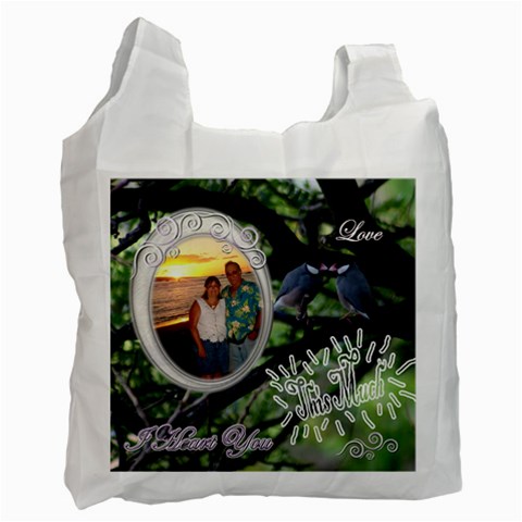 I Heart You This Much Love Birds Honeymoon Recycle Bag 2 Sides By Ellan Front
