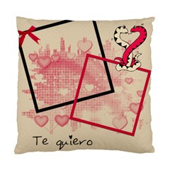 Te quiero - Standard Cushion Case (Two Sides)