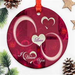 Love I Heart You pink ornament round - Ornament (Round) Love I Heart You pink ornament round - Ornament (Round)