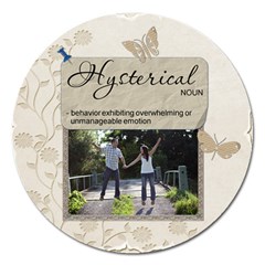 Hysterical 5  Magnet - Magnet 5  (Round)