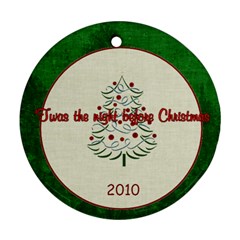 Christmas Twas the Night Before - Ornament (Round)