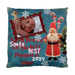 Santa Just Brought Us the BEST Present 2024 blue 2 sided cushion case - Standard Cushion Case (Two Sides)