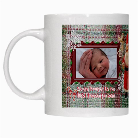 Santa Brought Us The Best Present In 2010 Coffee Mug By Ellan Left