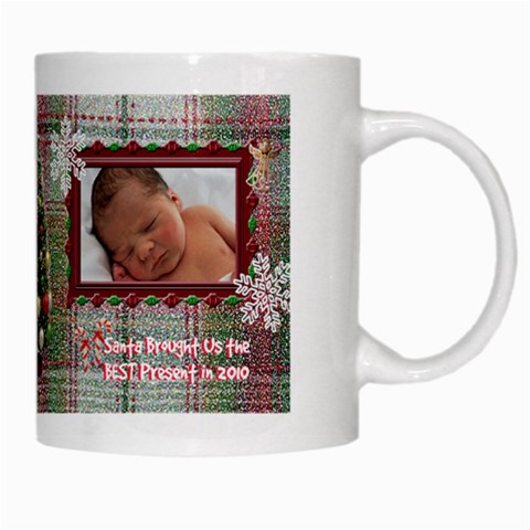 Santa Brought Us The Best Present In 2010 Coffee Mug By Ellan Right
