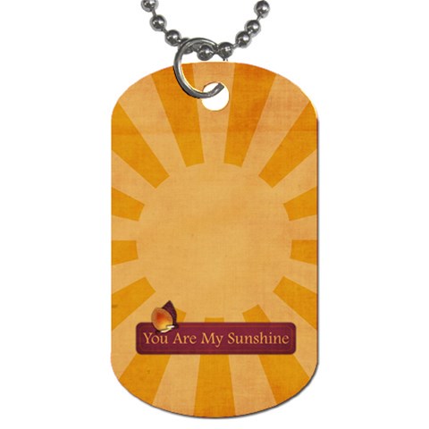 You Are My Sunshine Dog Tag Front