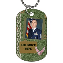 air force wife 1 - Dog Tag (One Side)