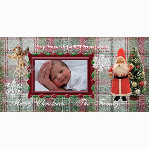 Santa Brought Us The Best Present In 2010 8x4 Photo Card By Ellan 8 x4  Photo Card - 4