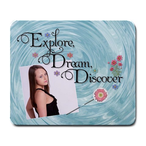 Explore, Dream, Discover Large Mousepad By Lil Front