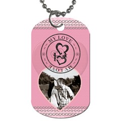 My Love 1-Sided Dog Tag - Dog Tag (One Side)