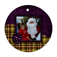 All I Want for Christmas Ornament 105 - Ornament (Round)