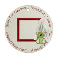 Baby s First Christmas Ornament - Ornament (Round)