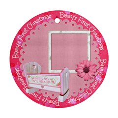 Girl Blessing Baby s First Christmas Ornament - Round Ornament (Two Sides) Girl Blessing Baby s First Christmas Ornament - Round Ornament (Two Sides)