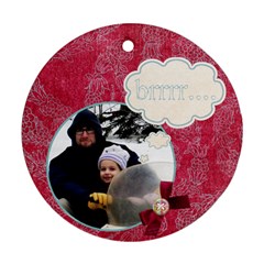 brrr... winter ornament - Ornament (Round)