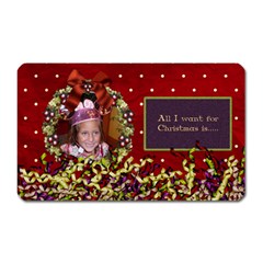 All I Want for Christmas Magnet 1 - Magnet (Rectangular)