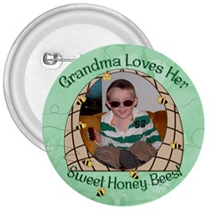 Grandma s Sweet Honey Bees - 3  Button