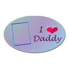 Love Daddy - oval magnet - Magnet (Oval)