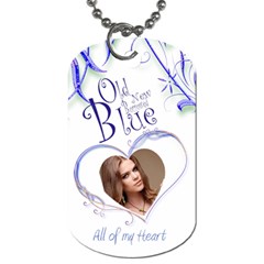 Old New Borrowed Blue Wedding All of my Heart Dog Tag - Dog Tag (Two Sides)
