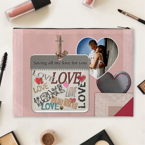 Saving All My Love For You Xl Cosmetic Bag By Lil Back