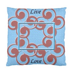 Live & Love cushion case (5 styles) - Standard Cushion Case (Two Sides) Live & Love cushion case (5 styles) - Standard Cushion Case (Two Sides)