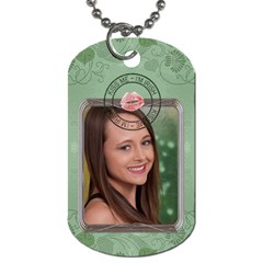 Kiss Me I m Irish Dog Tag - Dog Tag (One Side)