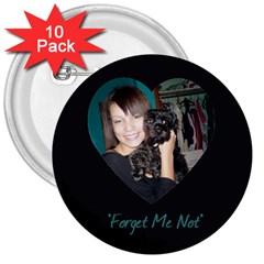 pin for theresa - 3  Button (10 pack)