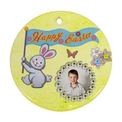 Happy Easter Round ornamanr - Ornament (Round)