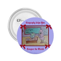 Geography Helps You Conquer the World - 2.25  Button