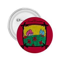 Sweet Dreams - 2.25  Button