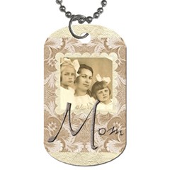 Mom Single sided dogtag - Dog Tag (One Side)