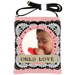 only love - Shoulder Sling Bag only love - Shoulder Sling Bag