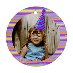 Birthday ornament, 2 sides- template - Round Ornament (Two Sides)