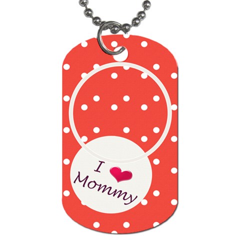 Love Mommy Dog Tag 2s By Daniela Front