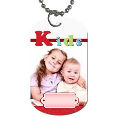 kids - Dog Tag (One Side)