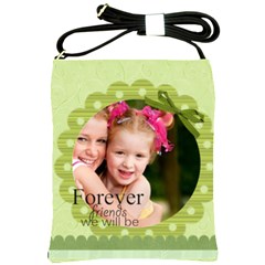 forever friends we will be - Shoulder Sling Bag