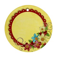 Floral/Crazy Love- ornament, 2 sides, template - Round Ornament (Two Sides)